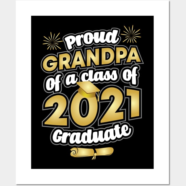 Proud Grandpa of a 2021 Graduate Graduation Wall Art by aneisha